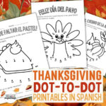 5 Thanksgiving Dot To Dot Printable Worksheets In Spanish Inside Free Printable Spanish Thanksgiving Worksheets