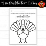 I Am Thankful For Turkey, Thanksgiving Turkey For Kids, Printable With Turkey Thanksgiving Worksheet