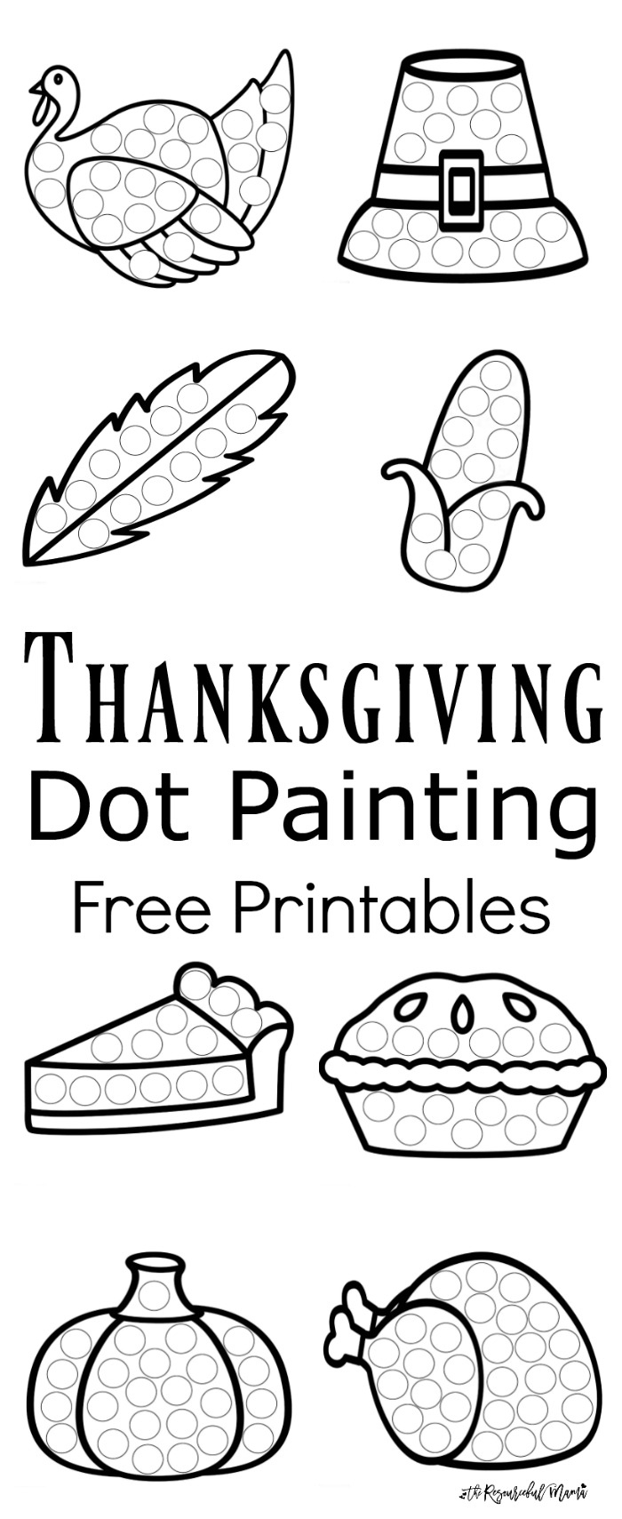 Thanksgiving Dot Painting {Free Printables} - The Resourceful Mama intended for Thanksgiving Art Worksheets