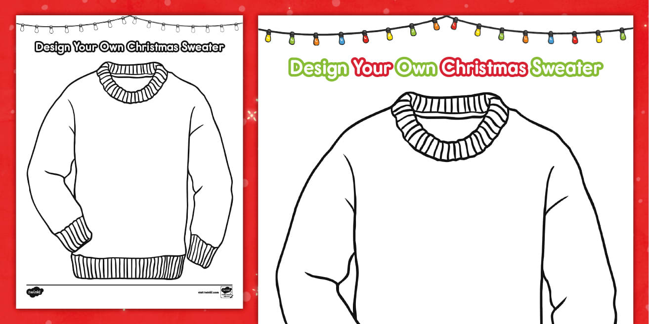 Design Your Own Christmas Sweater Worksheet with Ugly Christmas Sweater Worksheets