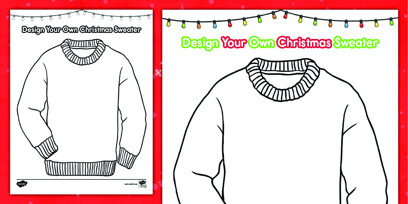 Design Your Own Christmas Sweater Worksheet within Ugly Christmas Sweaters Beyond The Worksheets