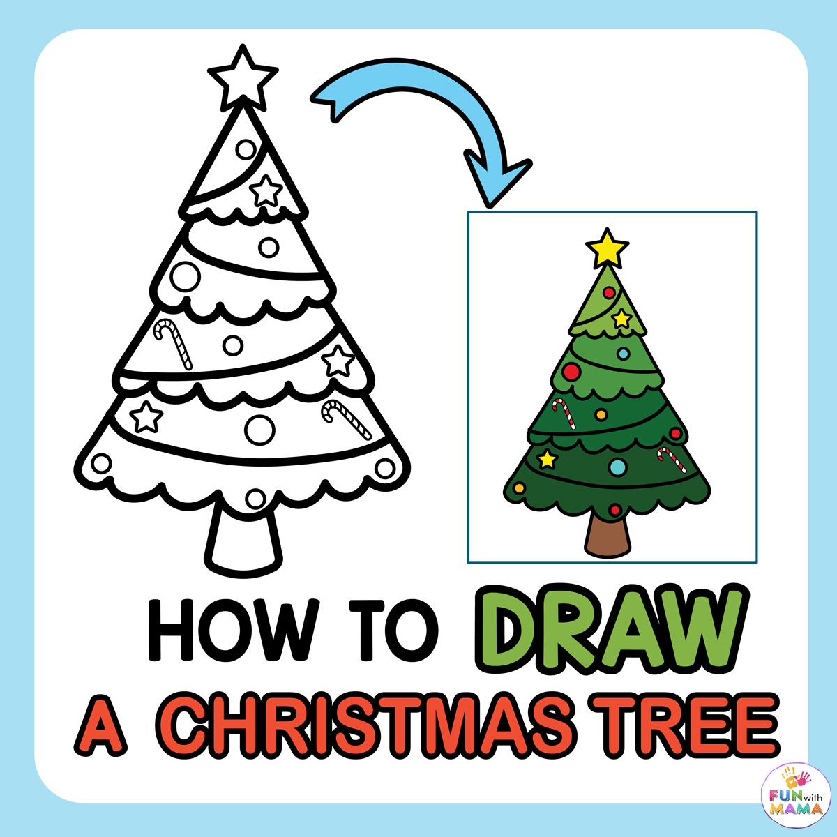 How To Draw A Christmas Tree - Fun With Mama for Christmas Tree Guidance Worksheets